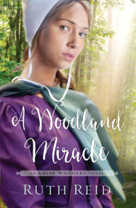 Title: A Woodland Miracle (Amish Wonders Series #2), Author: Ruth Reid