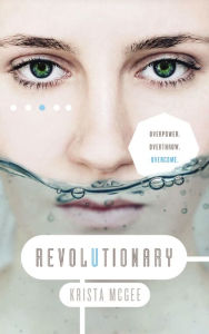 Title: Revolutionary (Anomaly Series #3), Author: Krista McGee