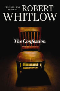 Title: The Confession, Author: Robert Whitlow