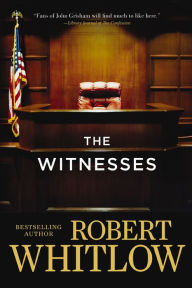 Title: The Witnesses, Author: Robert Whitlow