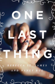 Title: One Last Thing, Author: Rebecca St. James