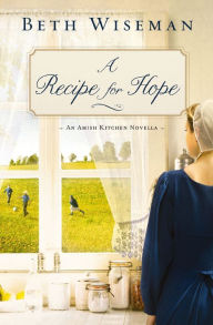 Title: A Recipe for Hope, Author: Beth Wiseman