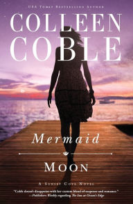 Title: Mermaid Moon (Sunset Cove Series #2), Author: Colleen Coble