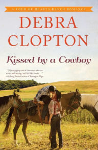 Title: Kissed by a Cowboy, Author: Debra Clopton