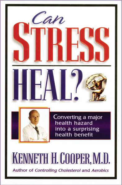 Can Stress Heal?: Converting A Major Health Hazard Into Surprising Benefit