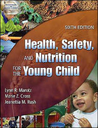 ^ Health, Safety and Nutrition for the Young Child / Edition 6 by Lynn ...