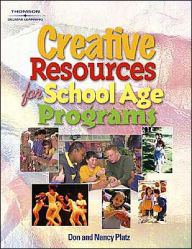 Title: Creative Resources for School-Age Programs / Edition 1, Author: Nancy Platz