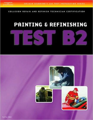 Ase Test Preparation Collision Repair And Refinish Series