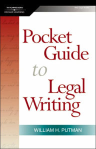 Title: The Pocket Guide to Legal Writing, Spiral bound Version / Edition 1, Author: William H. Putman
