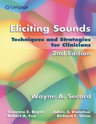 Eliciting Sounds: Techniques and Strategies for Clinicians / Edition 2