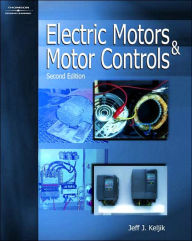 Title: Electric Motors & Motor Controls / Edition 2, Author: Jeff Keljik