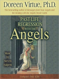 Title: Past-Life Regression with the Angels, Author: Doreen Virtue