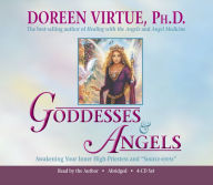 Title: Goddesses and Angels: Awakening Your Inner High-Priestess and 