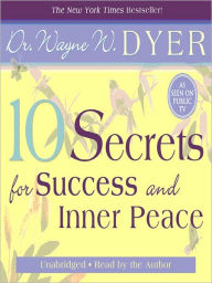 Title: 10 Secrets for Success and Inner Peace, Author: Wayne W. Dyer