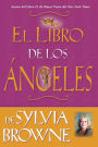 El libro de los angeles de Sylvia Browne (Sylvia Browne's Book of Angels)