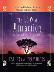 Title: The Law of Attraction: The Basics of the Teachings of Abraham, Author: Esther Hicks