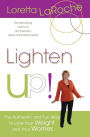 Lighten Up!: The Authentic and Fun Way to Lose Your Weight and Your Worries