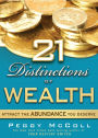 21 Distinctions of Wealth: Attract the Abundance You Deserve