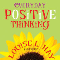 Title: Everyday Positive Thinking, Author: Louise L. Hay