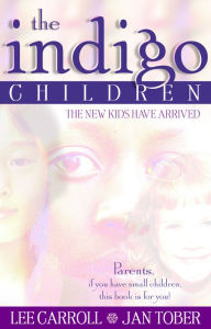 Title: Indigo Children, Author: Lee Carroll