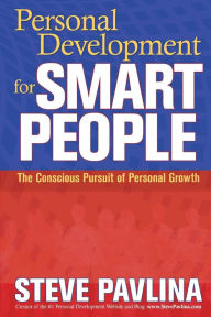 Title: Personal Development for Smart People: The Conscious Pursuit of Personal Growth, Author: Steve Pavlina