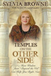 Alternative view 2 of Temples on the Other Side: How Wisdom from Beyond the Veil Can Help You Right Now