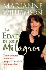 Title: La edad de los milagros (The Age of Miracles), Author: Marianne Williamson