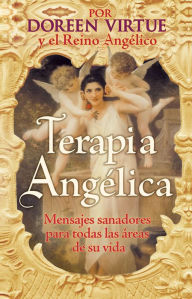 Title: Terapia angelica (Angel Therapy), Author: Doreen Virtue