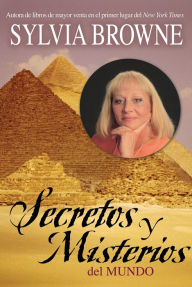 Title: Secretos y misterios del mundo (Secrets and Mysteries of the World), Author: Sylvia Browne