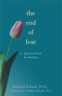The End of Fear: A Spiritual Path for Realists