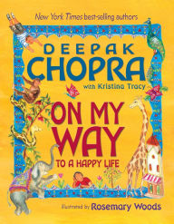 Title: On My Way To A Happy Life, Author: Deepak Chopra