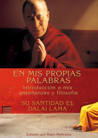 Title: En Mis Propias Palabras (In My Own Words), Author: Dalai Lama