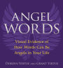 Angel Words: Visual Evidence of How Words Can Be Angels in Your Life