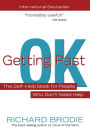 Getting Past OK: The Self-Help Book for People Who Don't Need Help