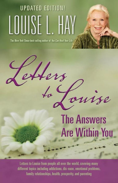 Letters to Louise: The Answers Are Within You