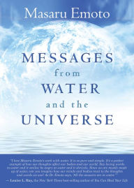 Title: Messages from Water and the Universe, Author: Masaru Emoto