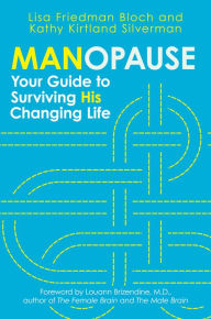 Title: Manopause: Your Guide to Surviving His Changing Life, Author: Lisa Friedman Bloch