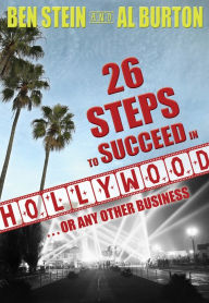 Title: 26 Steps to Succeed In Hollywood...or Any Other Business, Author: Ben Stein