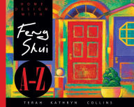 Title: Home Design With Feng Shui A-Z, Author: Terah Kathryn Collins