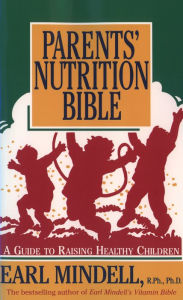 Title: Parents' Nutrition Bible, Author: Earl Mindell