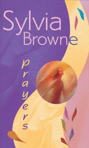 Title: Prayers, Author: Sylvia Browne