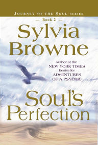 Title: Soul's Perfection, Author: Sylvia Browne