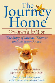 Title: The Journey Home: The Story of Michael Thomas and the Seven Angels, Author: Theresa Corley