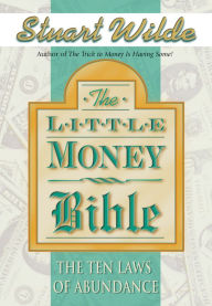 Title: The Little Money Bible, Author: Stuart Wilde