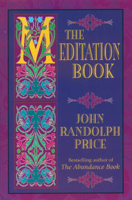 Title: The Meditation Book, Author: John Randolph Price