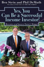 Yes, You Can Be A Successful, Income Investor!: Reaching for Yield in Today's Market