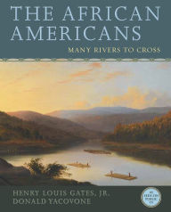 Title: The African Americans: Many Rivers to Cross, Author: Henry Louis Gates Jr.