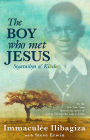 The Boy Who Met Jesus: Segatashya Emmanuel of Kibeho