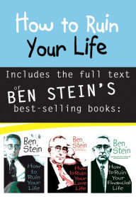 Title: How to Ruin Your Life Anthology, Author: Ben Stein