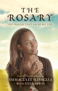 Title: The Rosary: The Prayer That Saved My Life, Author: Immaculée Ilibagiza